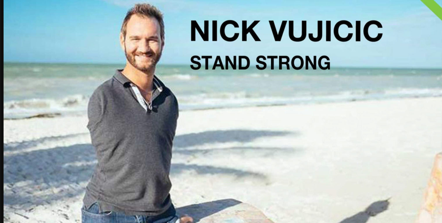 Pour toujours trouver la force de se relever, inspirez-vous de Nick Vujicic